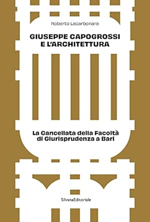 GIUSEPPE CAPOGROSSI E L' ARCHITETTURA